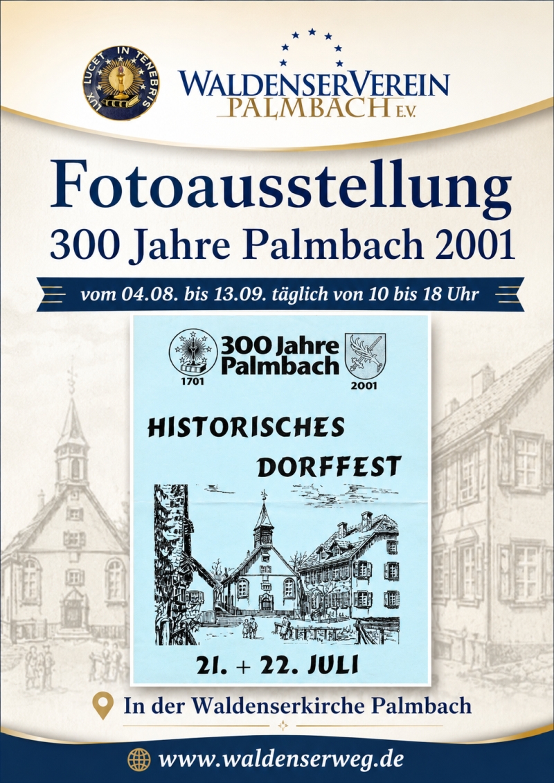 Fotoausstellung „300 Jahre Palmbach – Rückblick auf das Jubiläumsjahr 2001“ 04. August bis 13. September 2026 - Waldenserkirche Palmbach
