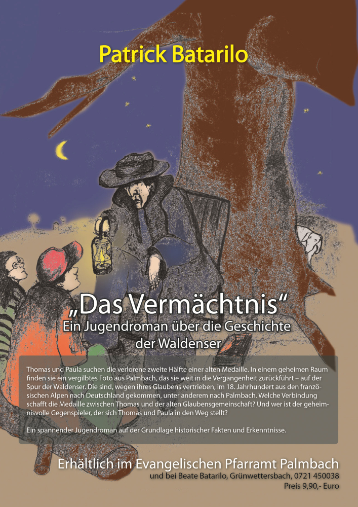 "Das Vermächtnis" - Ein Jugendroman über die Geschichte der Waldenser,  von Patrick Batarilo